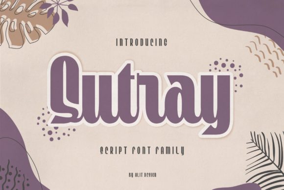 Discover the Unique Charm of Sutray Typeface