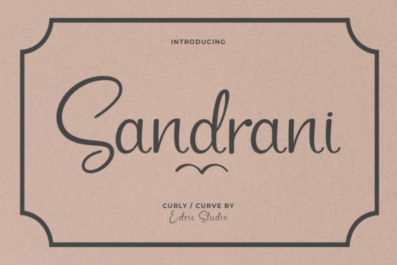 Introducing Sandrani: A Curvy Script Font for Editorial Elegance